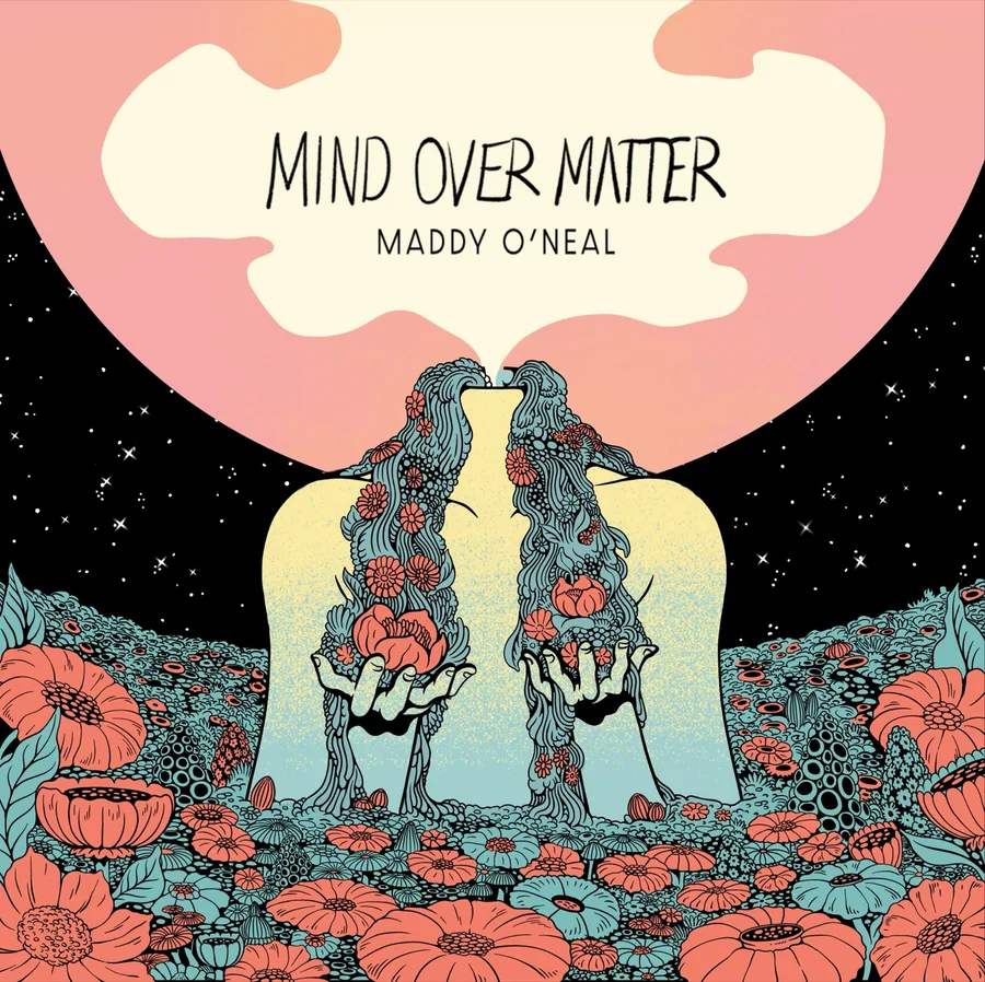 MIND OVER MATTER visualizer frame for Maddy O’Neal